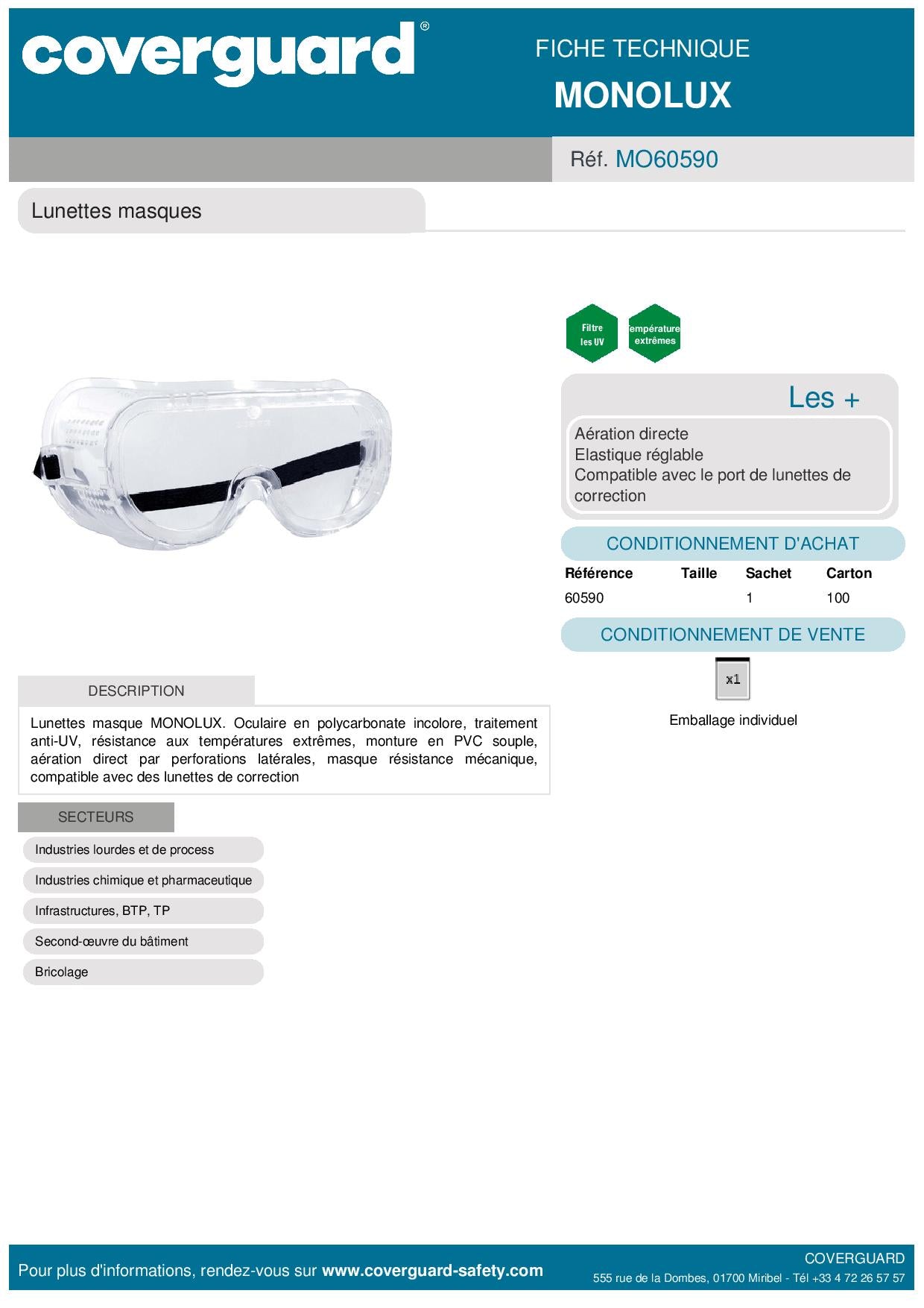 Lunettes MONOLUX Mont. PVC souple, écran polycarbonate